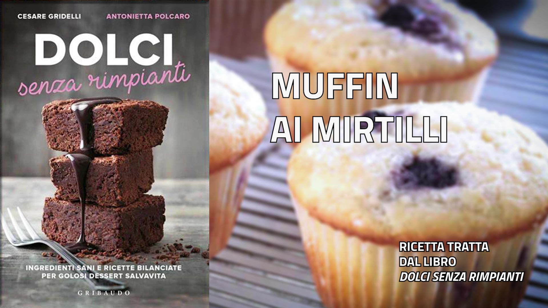 Ricetta Muffin ai Mirtilli